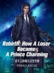 Rebirth: How A Loser Became A Prince Charming - Official Chinese Webnovel Cover By Author 'Erbao Angel'