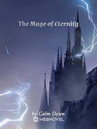 The Mage Of Eternity - Official Chinese Webnovel Cover By Author 'Calm Down'