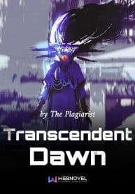 Transcendent Dawn - Official Chinese Webnovel Cover By Author 'The Plagiarist'