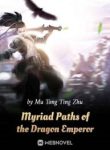 Myriad Paths Of The Dragon Emperor - Official Chinese Webnovel Cover By Author 'Mu Tong Ting Zhu'