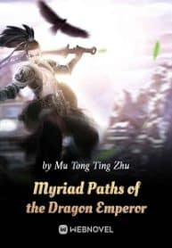 Myriad Paths Of The Dragon Emperor - Official Chinese Webnovel Cover By Author 'Mu Tong Ting Zhu'