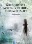 A Record Of A Mortal’s Journey To Immortality Novel - Official Chinese Webnovel Cover By Author 'Wang Yu'