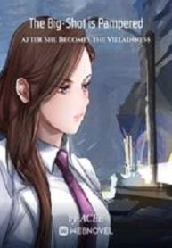 The Big-shot Is Pampered After She Becomes The Villainness - Official Chinese Webnovel Cover By Author 'Acee'
