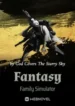 Fantasy Family Simulator - Official Chinese Web Novel Cover By Author '盘神遮星空'