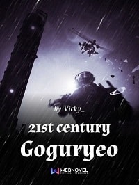 21st Century Goguryeo - Official Korean Webnovel Cover By Author '홍마루'
