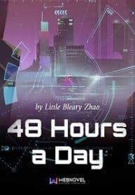 48 Hours A Day - Official Chinese Web Novel Cover By Author 'Little Bleary Zhao'