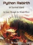 Python Rebirth On Survival Island - Official Chinese Webnovel Cover By Author 'Gaze Through The Winter Water'