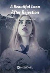 A Beautiful Luna After Rejection - Official Chinese Webnovel Cover By Author 'Zhao Chaochao'