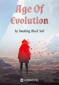 Age Of Evolution - Official Chinese Webnovel Cover By Author 'Smoking Black Soil'