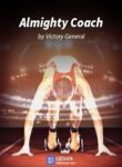 Almighty Coach - Official Chinese Web Novel Cover By Author 'Victory General, 过关斩将'