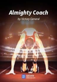Almighty Coach - Official Chinese Web Novel Cover By Author 'Victory General, 过关斩将'