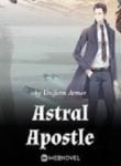 Astral Apostle - Official  Web Novel (cn) Cover By Author 'Uniform Armor'