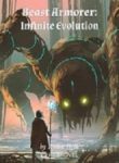 Beast Armorer: Infinite Evolution - Official Chinese Webnovel Cover By Author 'Ryden Holk'