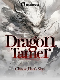 Dragon Tamer - Official Chinese Webnovel Cover By Author 'Chaos (fish's Sky)'