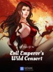Evil Emperor’s Wild Consort - Official Chinese Web Novel Cover By Author 'Xiao Qi Ye, 萧七爷'