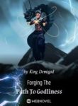 Forging The Path To Godliness - Official Chinese Web Novel Cover By Author 'King Demigod'