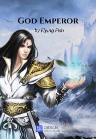 God Emperor - Official Chinese Web Novel Cover By Author 'Flying Fish, 飞天鱼'