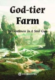God-tier Farm - Official Web Novel (cn) Cover By Author 'Gentleness In A Steel Gun'