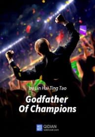 Godfather Of Champions - Official Chinese Web Novel Cover By Author 'Lin Hai Ting Tao, 林海听涛'