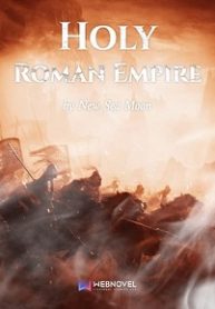 Holy Roman Empire - Official Chinese Web Novel Cover By Author 'New Sea Moon'