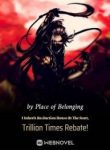 I Inherit An Auction House At The Start, Trillion Times Rebate! - Official Chinese Webnovel Cover By Author 'Place Of Belonging'