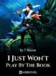 I Just Won’t Play By The Book - Official Chinese Webnovel Cover By Author '7 Percent'