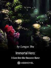 Immortal Hero: I Can See The Success Rate - Official Chinese Novel Cover By Author 'Langya Shu'