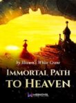 Immortal Path To Heaven - Official Web Novel (cn) Cover By Author 'Heaven's White Crane'