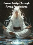 Immortality Through Array Formations - Official Chinese Webnovel Cover By Author 'Observing The Emptiness'