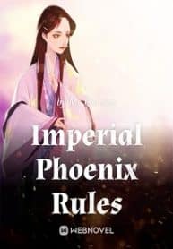 Imperial Phoenix Rules - Official Chinese Webnovel Cover By Author 'Mo Qianlan'