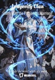 Longevity Clan Starts With The Patriarch’s Marriage - Official Chinese Webnovel Cover By Author 'Ride The Wind While It's Weak'