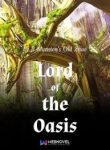 Lord Of The Oasis - Official Chinese Webnovel Cover By Author 'Ji Mansion's Old Zhao'