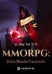 Mmorpg: Divine Monster Transmuter - Official Web Novel (cn) Cover By Author 'Qing Yan Yi Ye'