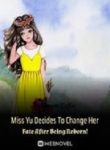 Miss Yu Decides To Change Her Fate After Being Reborn! - Official Chinese Webnovel Cover By Author 'Dream Coffee'