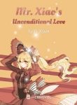 Mr. Xiao’s Unconditional Love - Official Chinese Novel Cover By Author 'Yi Xiyan'