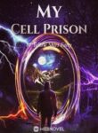 My Cell Prison - Official Chinese Webnovel Cover By Author 'Yellow Shirt Fatty'