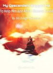 My Descendant Begged Me To Help Him Just After I Became A God - Official Chinese Webnovel Cover By Author 'Me Laugh Whenever'