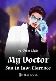 My Doctor Son-in-law, Clarence - Official Web Novel Cover By Author 'Great Light'