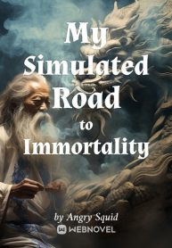 My Simulated Road To Immortality - Official Chinese Webnovel Cover By Author 'Angry Squid'