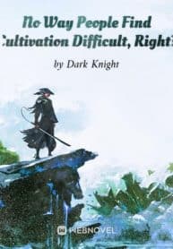 No Way People Find Cultivation Difficult, Right? - Official Web Novel (cn) Cover By Author 'Dark Knight'