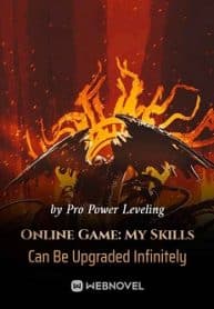 Online Game: My Skills Can Be Upgraded Infinitely - Official Chinese Webnovel Cover By Author 'Pro Power Leveling'