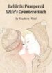 Rebirth: Pampered Wife’s Counterattack - Official Cover By Author 'Southern Wind'
