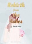 Rebirth From The Ashes - Official Chinese Webnovel Cover By Author 'Sweet Seven'