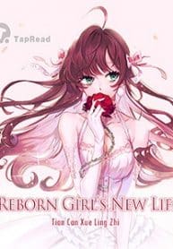 Reborn Girl’s New Life - Official Chinese Web Novel Cover By Author 'Tian Can Xue Ling Zhi 天蚕雪灵芝'