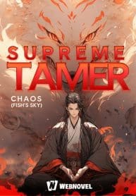 Supreme Tamer - Official Chinese Webnovel Cover By Author 'Chaos (fish's Sky)'