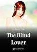 The Blind Lover - Official Chinese Webnovel Cover By Author 'Master Bao'