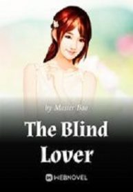 The Blind Lover - Official Chinese Webnovel Cover By Author 'Master Bao'