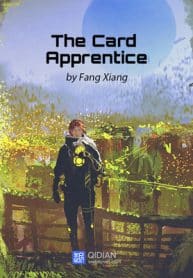 The Card Apprentice - Official Chinese Web Novel Cover By Author 'Fang Xiang, 方想'