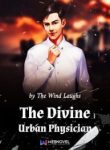 The Divine Urban Physician - Official Chinese Webnovel Cover By Author 'The Wind Laughs'