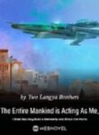 The Entire Mankind Is Acting As Me, I Shall Secretly Build A Battleship And Shock The World - Official Web Novel (cn) Cover By Author 'Two Langya Brothers'